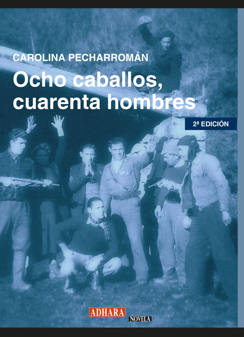 Portada: Ocho caballos cuarenta hombres