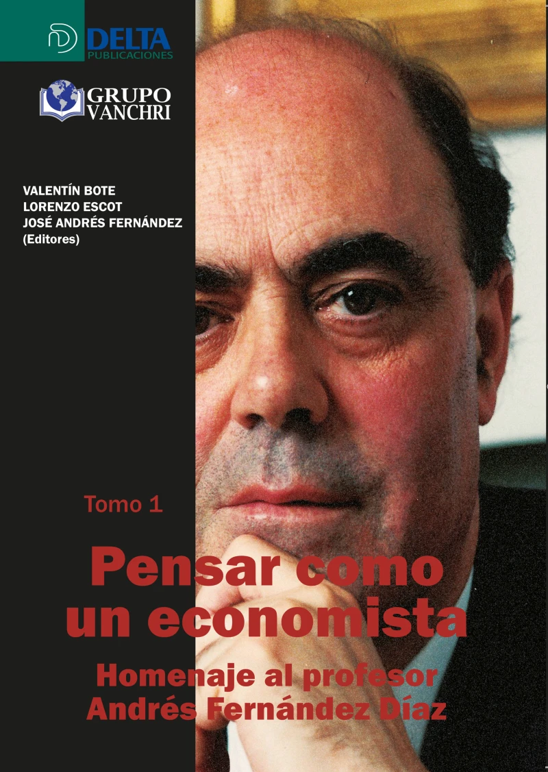 Portada: Pensar como un economista tomo i: homenaje al profesor andrés fernández díaz