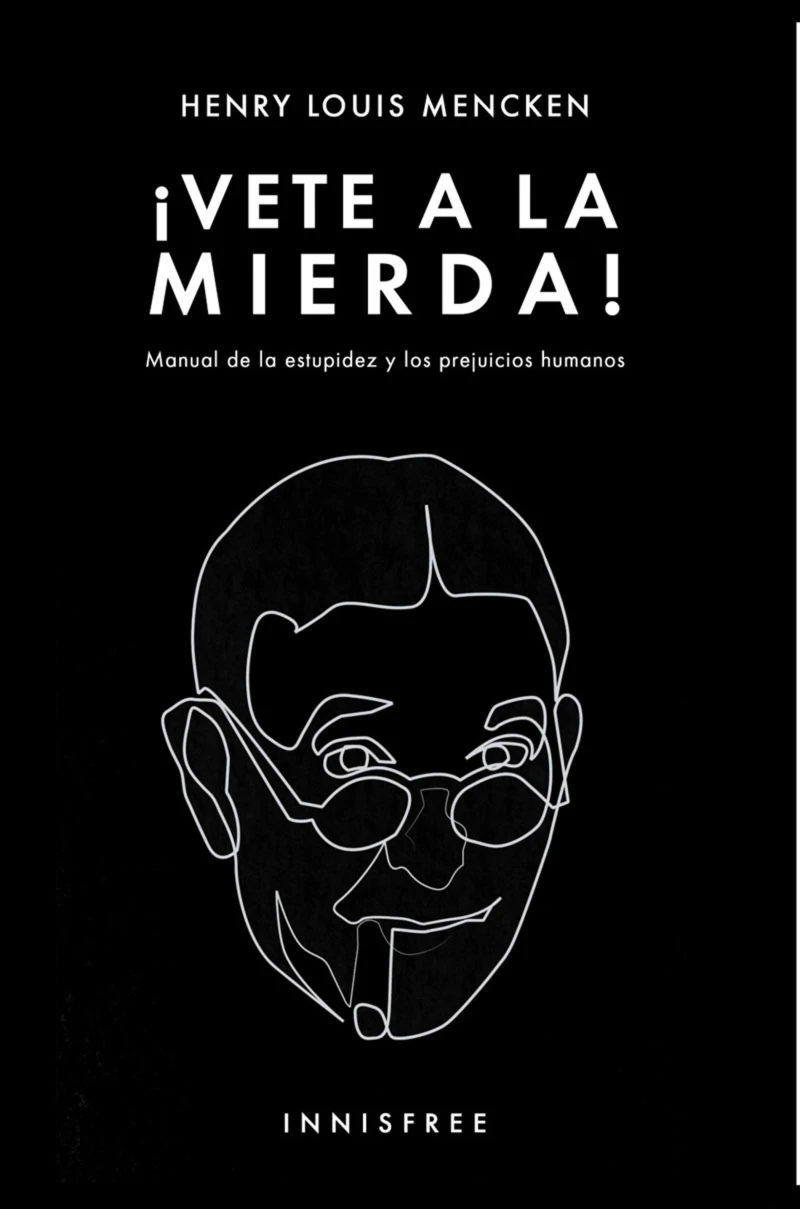 Portada: ¡Vete A La Mierda!: Manual De La Estupidez Y Los Prejuicios Humanos