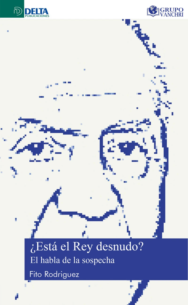 Portada: ¿Está El Rey Desnudo?: El Habla De La Sospecha