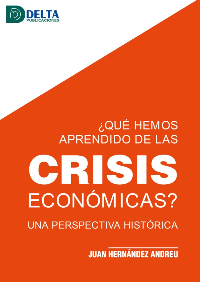 Portada: ¿Qué Hemos Aprendido De Las Crisis Económicas?: Una Perspectiva Histórica