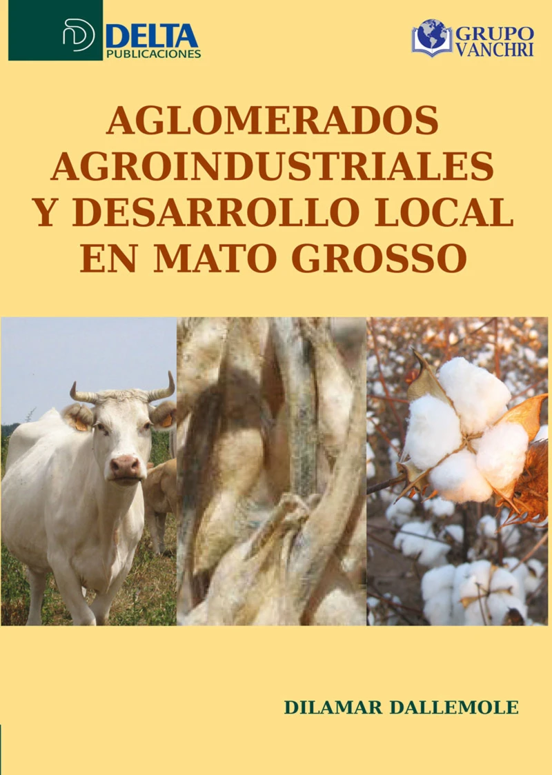 Portada: Aglomerados Agroindustriales Y Desarrollo Local En Mato Grosso