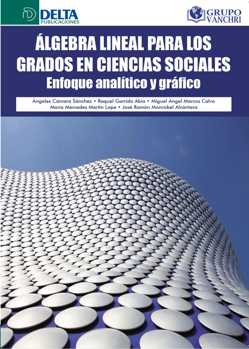 Portada: Álgebra Lineal Para Los Grados En Ciencias Sociales: Enfoque Analítico Y Gráfico