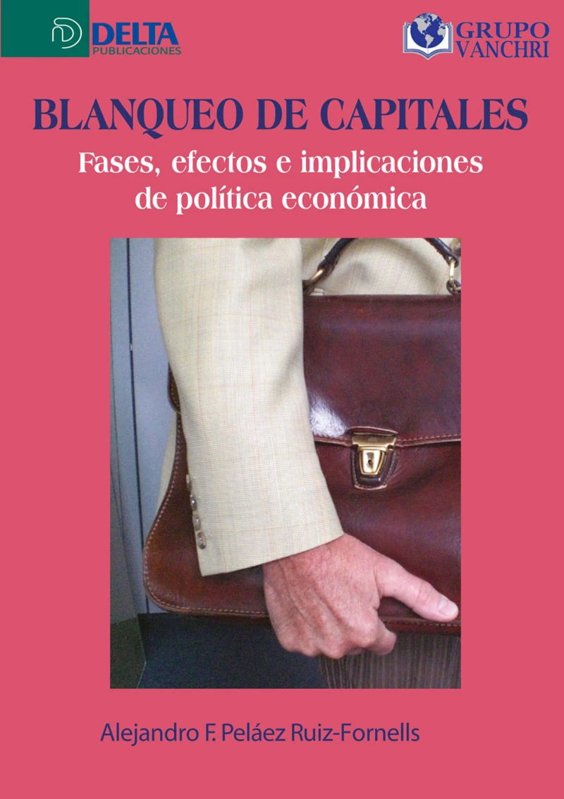 Portada: Blanqueo De Capitales: Fases, Efectos E Implicaciones De Política Económica