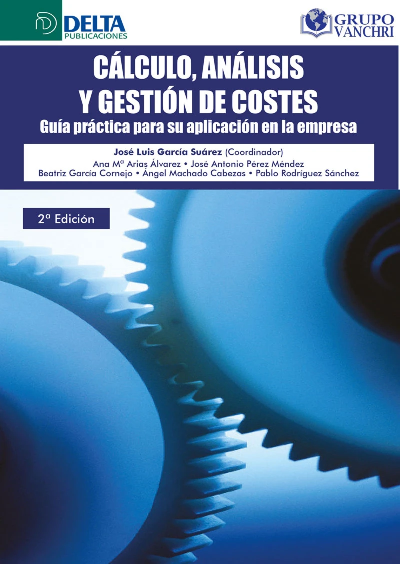 Portada: Cálculo, Análisis Y Gestión De Costes: Guía Práctica Para Su Aplicación En La Empresa