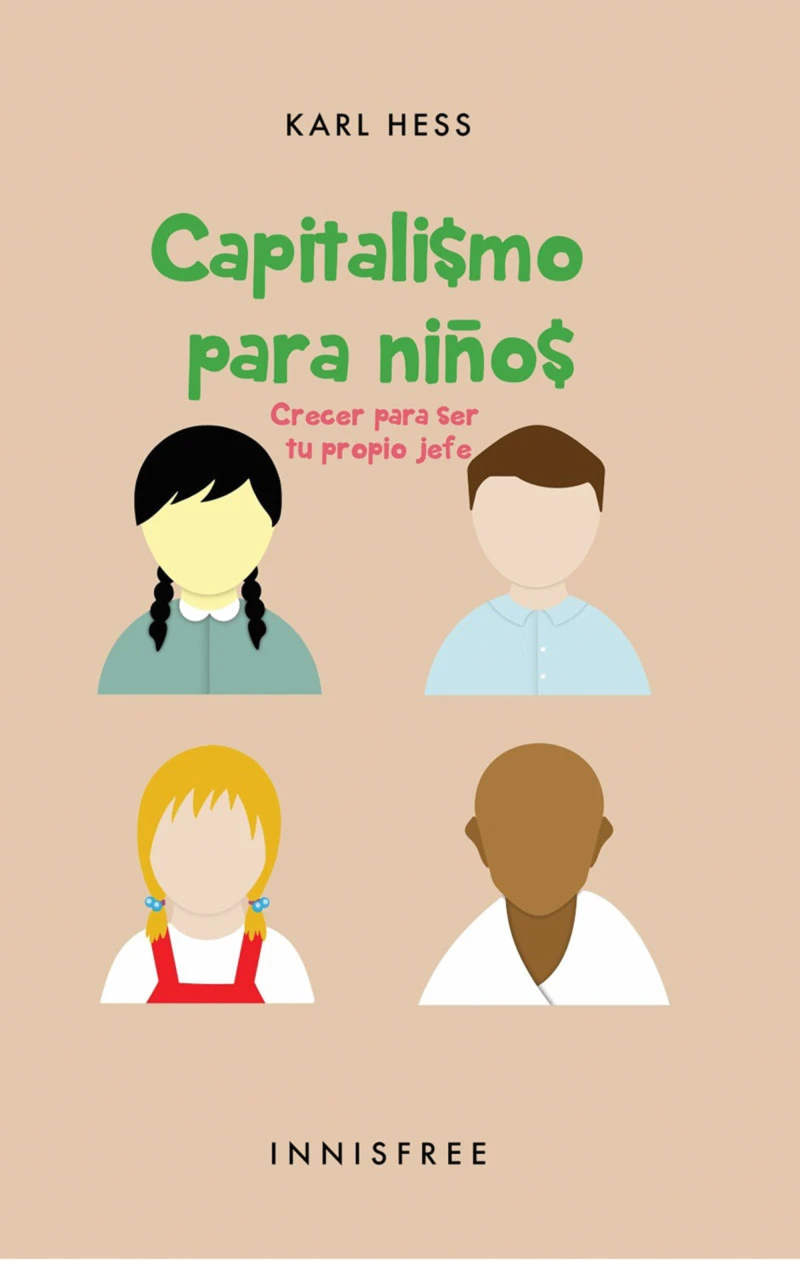 Portada: Capitalismo Para Niños: Crecer Para Ser Tu Propio Jefe