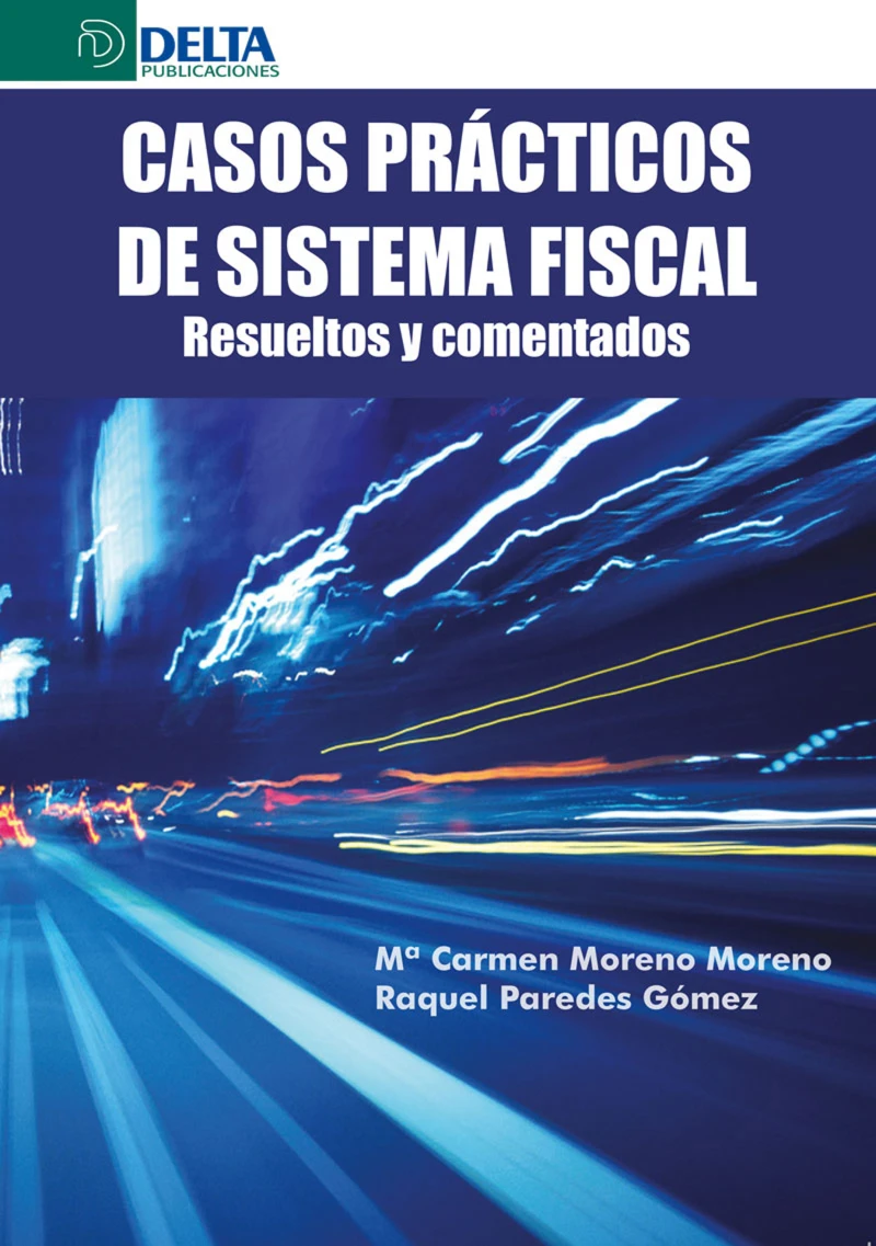 Portada: Casos Prácticos De Sistema Fiscal: Resueltos Y Comentados