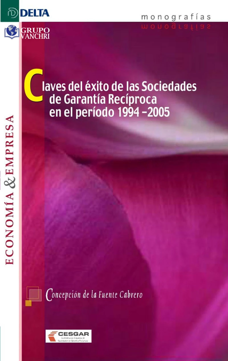 Portada: Claves Del Éxito De Las Sociedades De Garantía Recíproca En El Período 1994-2005