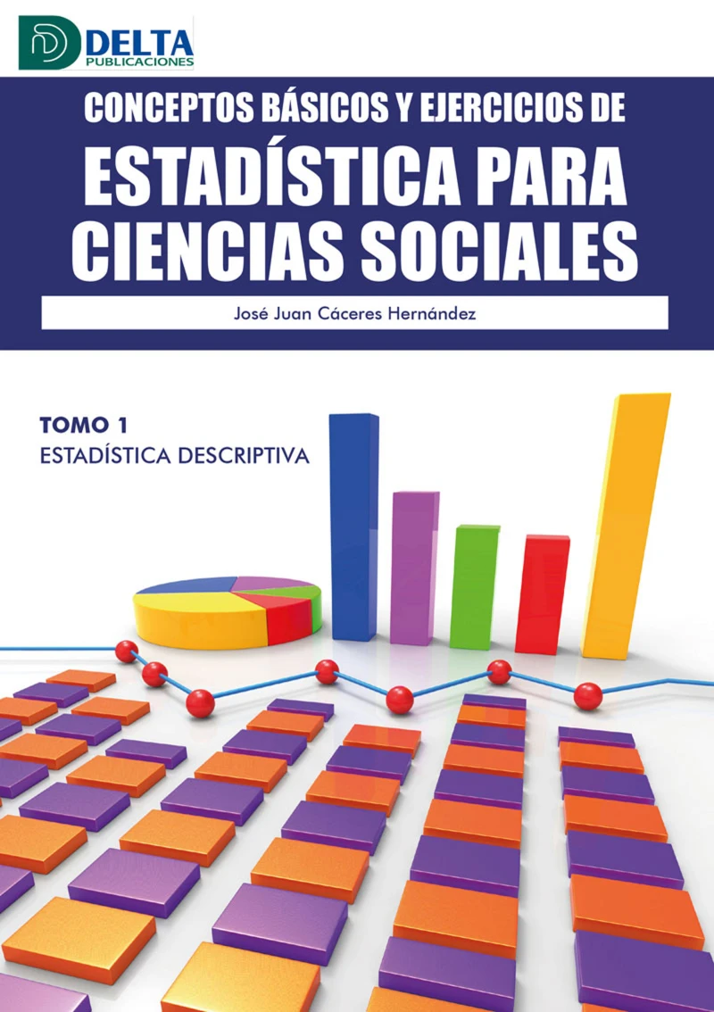 Portada: Conceptos Básicos Y Ejercicios De Estadística Para Ciencias Sociales Tomo I: Estadística Descriptiva