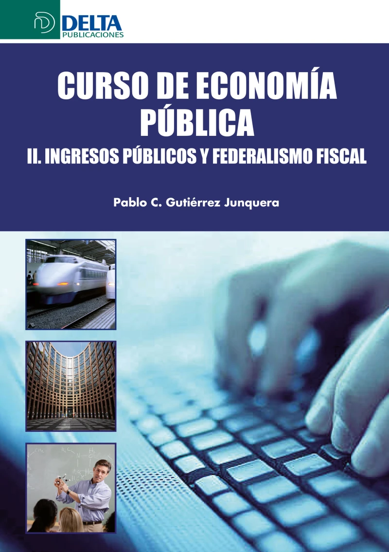 Portada: Curso De Economía Pública II: Ingresos Públicos Y Federalismo Fiscal
