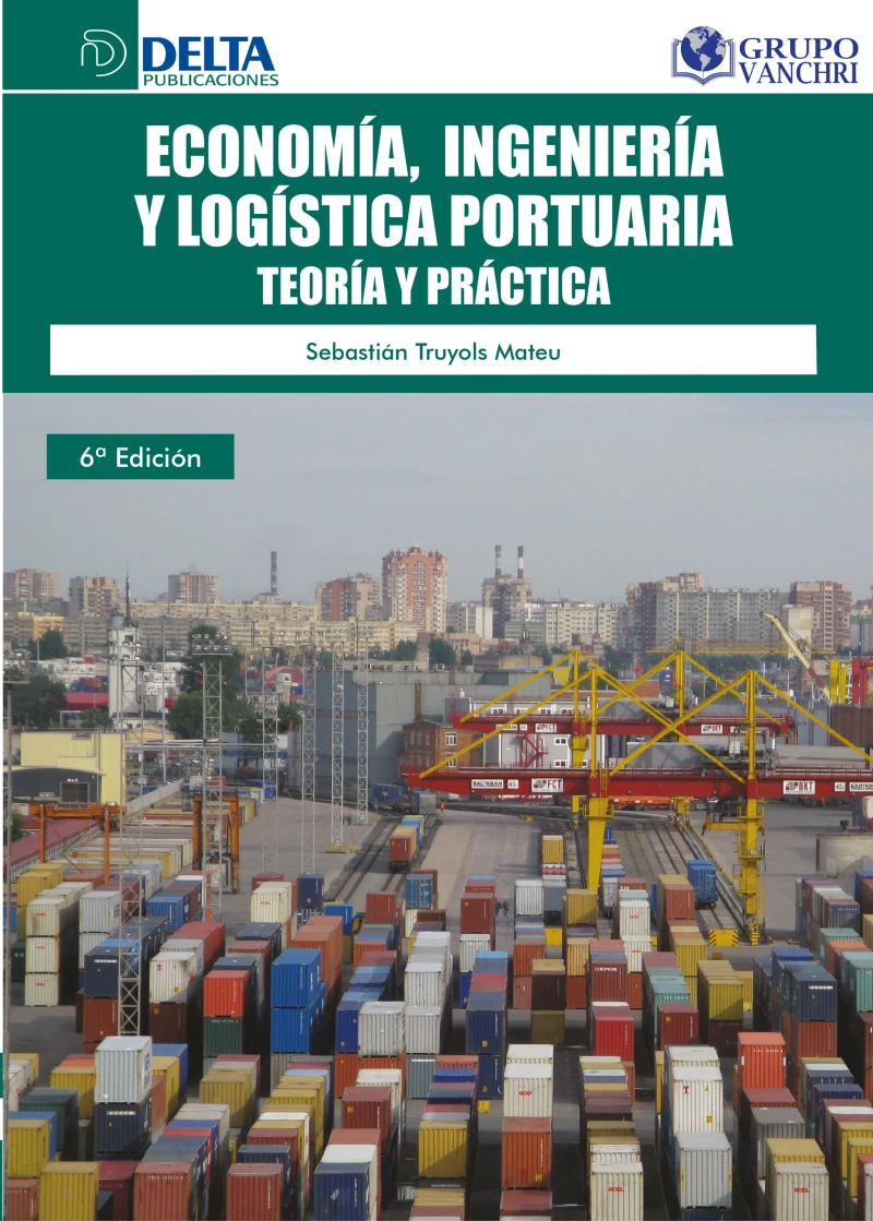 Portada: Economía, Ingeniería Y Logística Portuaria: Teoría Y Práctica