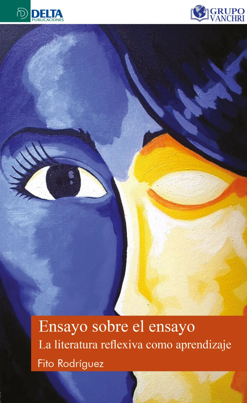 Portada: Ensayo Sobre El Ensayo: La Literatura Reflexiva Como Aprendizaje