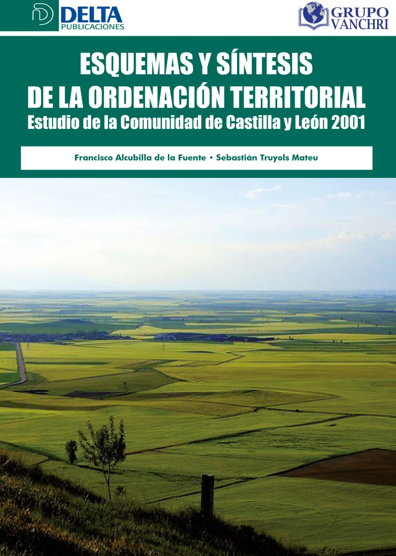 Portada: Esquemas Y Síntesis De La Ordenación Territorial: Estudio De La Comunidad De Castilla Y León 2001