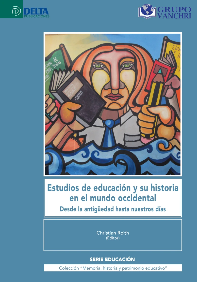 Portada: Estudios De Educación Y Su Historia En El Mundo Occidental: Desde La Antigüedad Hasta Nuestros Días
