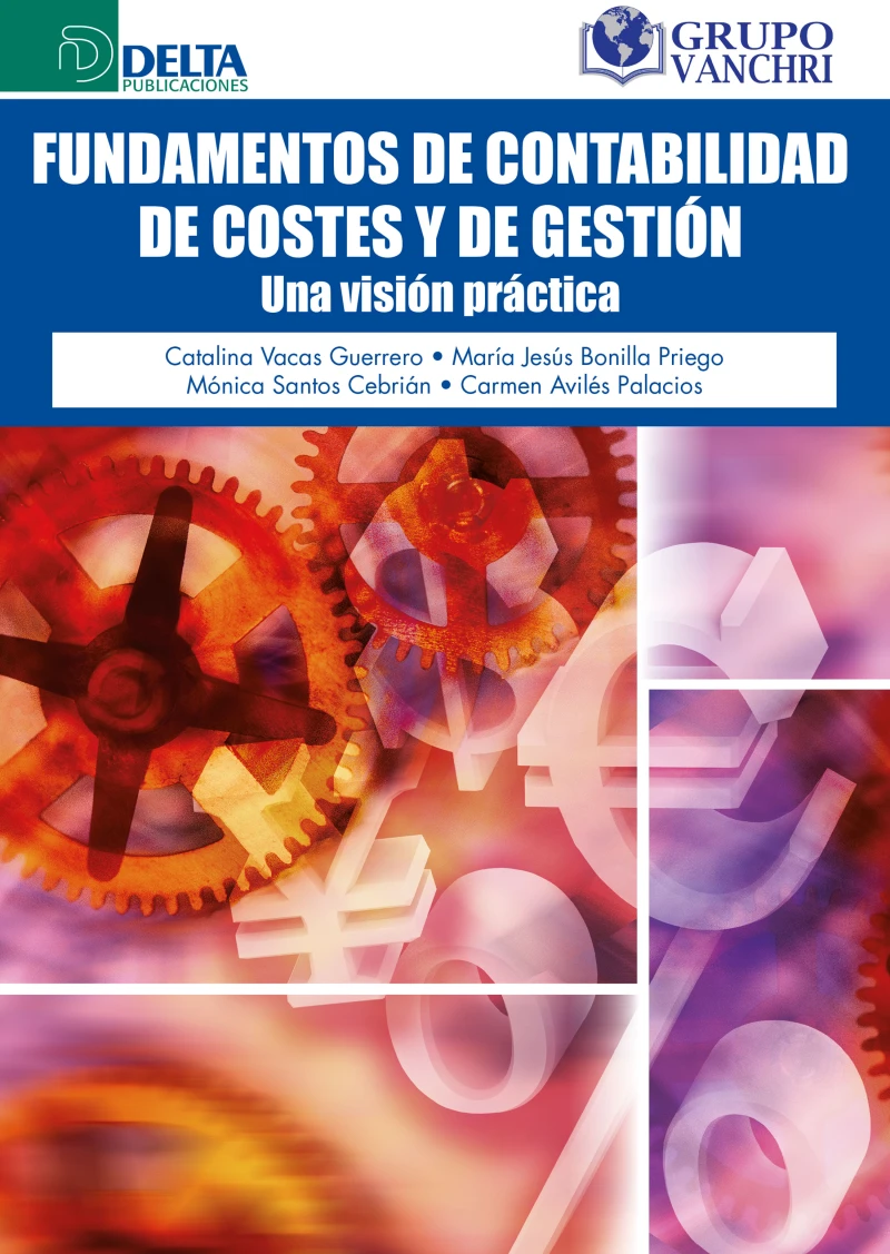 Portada: Fundamentos De Contabilidad De Costes Y De Gestión: Una Visión Práctica