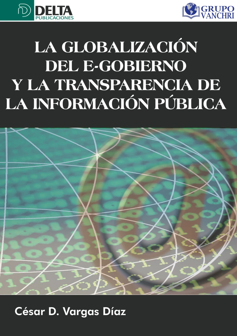 Portada: La Globalización Del E Gobierno Y La Transparencia De La Información Pública