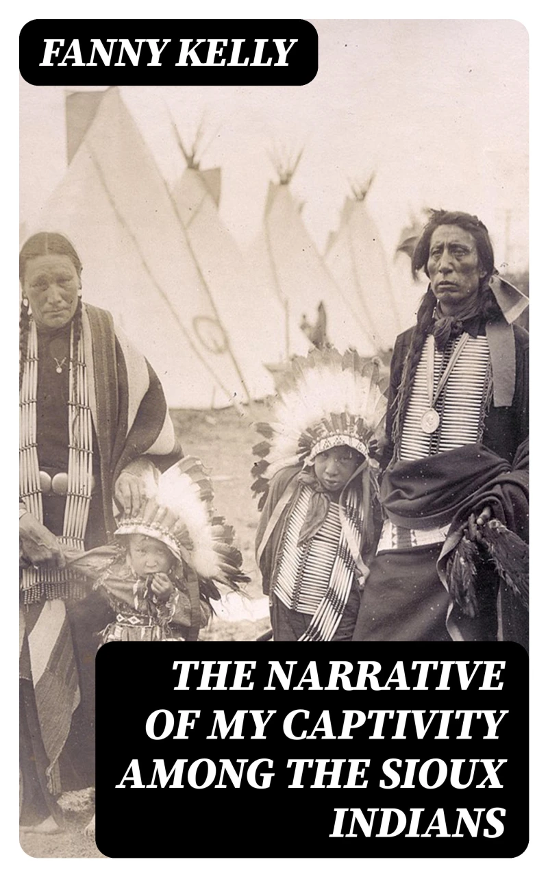 Portada: The Narrative of My Captivity Among the Sioux Indians