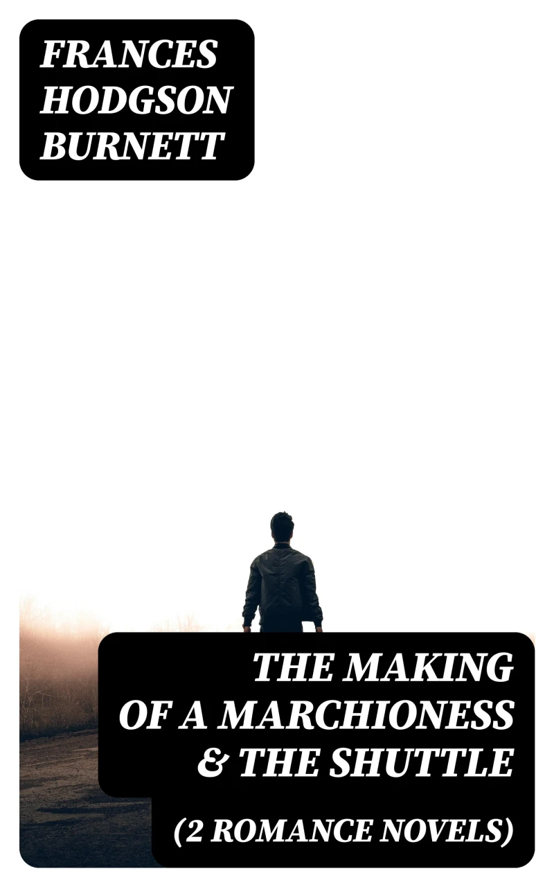 Portada: The Making of a Marchioness & The Shuttle (2 Romance Novels)