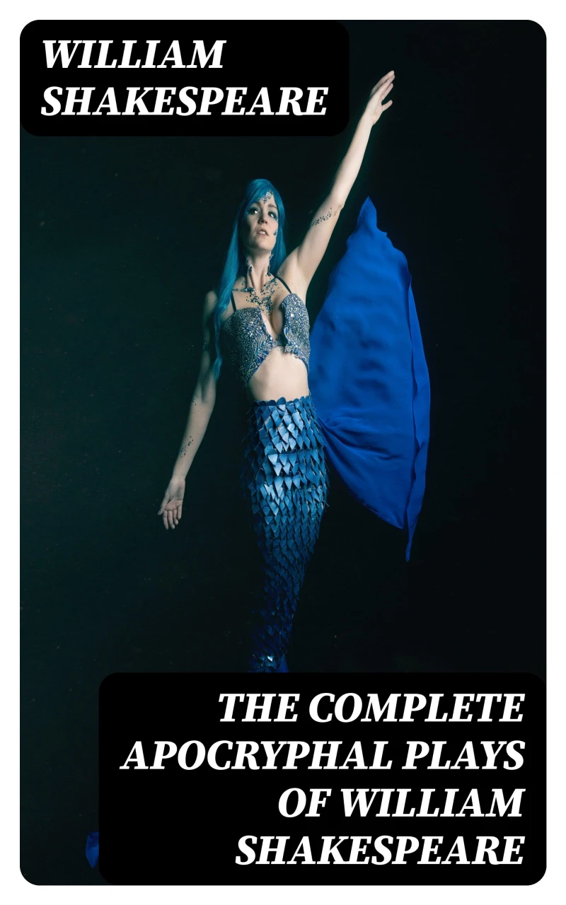 Portada: The Complete Apocryphal Plays of William Shakespeare