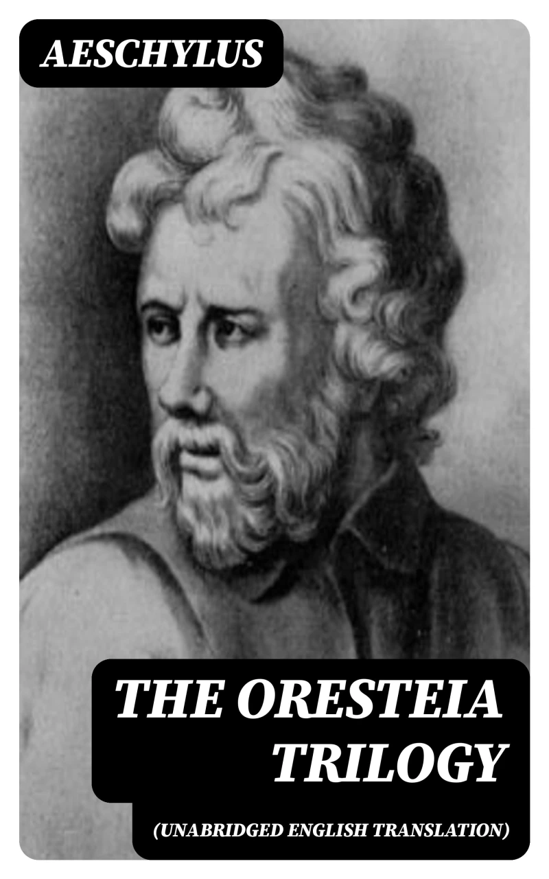 Portada: The Oresteia Trilogy (Unabridged English Translation)