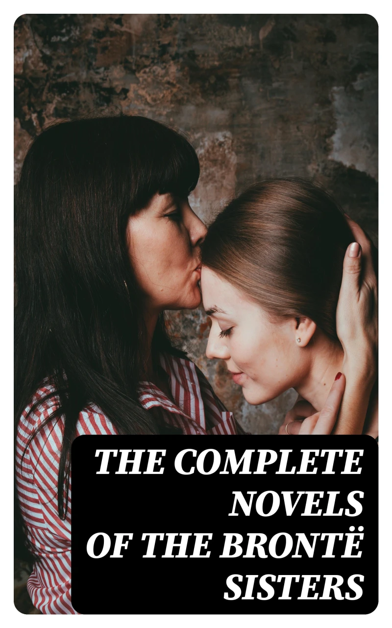 Portada: The Complete Novels of the Brontë Sisters