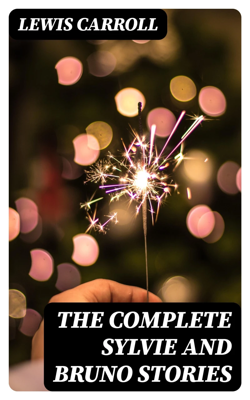 Portada: The Complete Sylvie and Bruno Stories