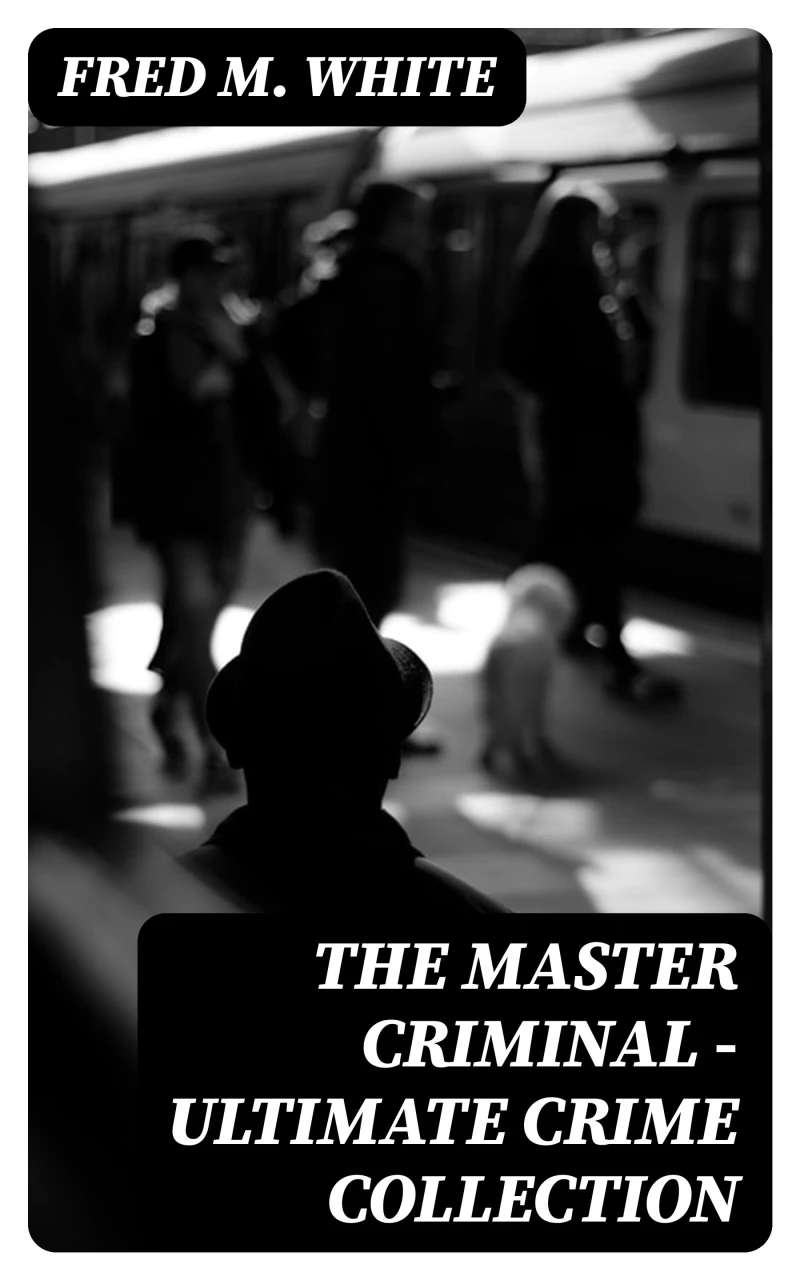 Portada: The Master Criminal - Ultimate Crime Collection
