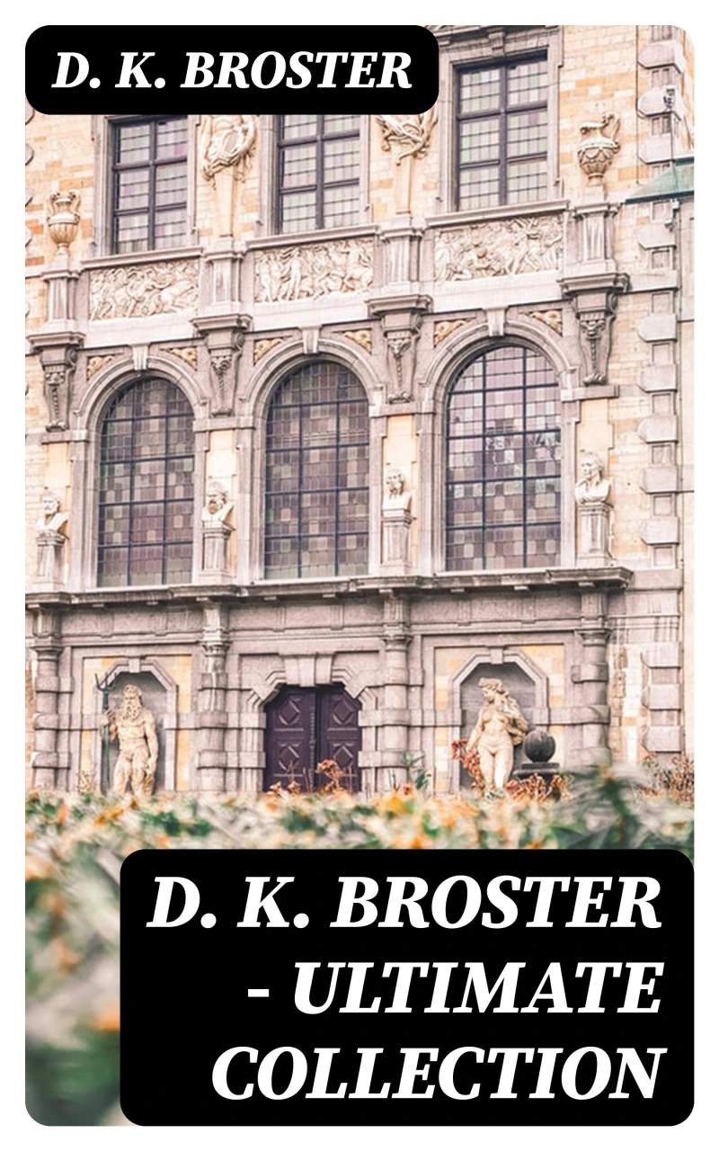 Portada: D. K. Broster - Ultimate Collection
