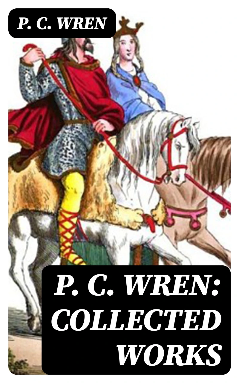 Portada: P. C. Wren: Collected Works