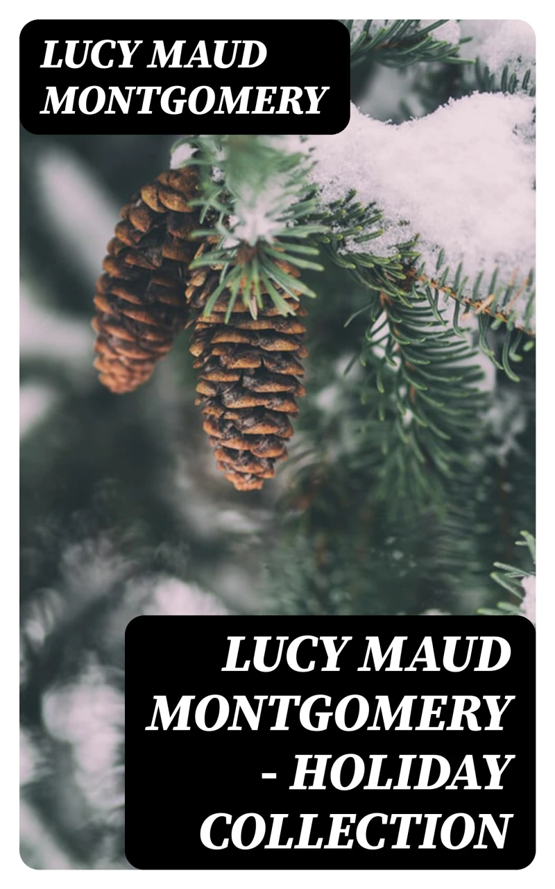 Portada: Lucy Maud Montgomery - Holiday Collection