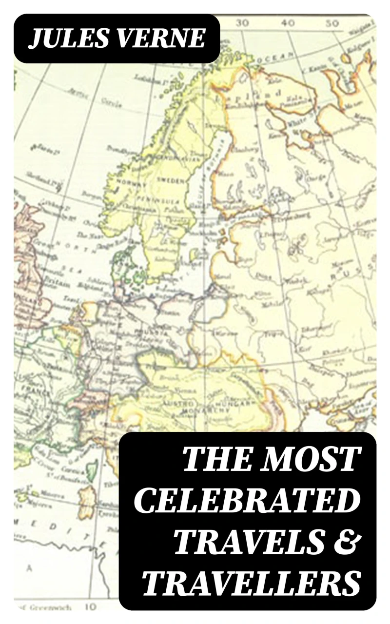 Portada: The Most Celebrated Travels & Travellers