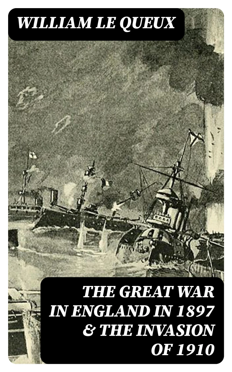 Portada: The Great War in England in 1897 & The Invasion of 1910
