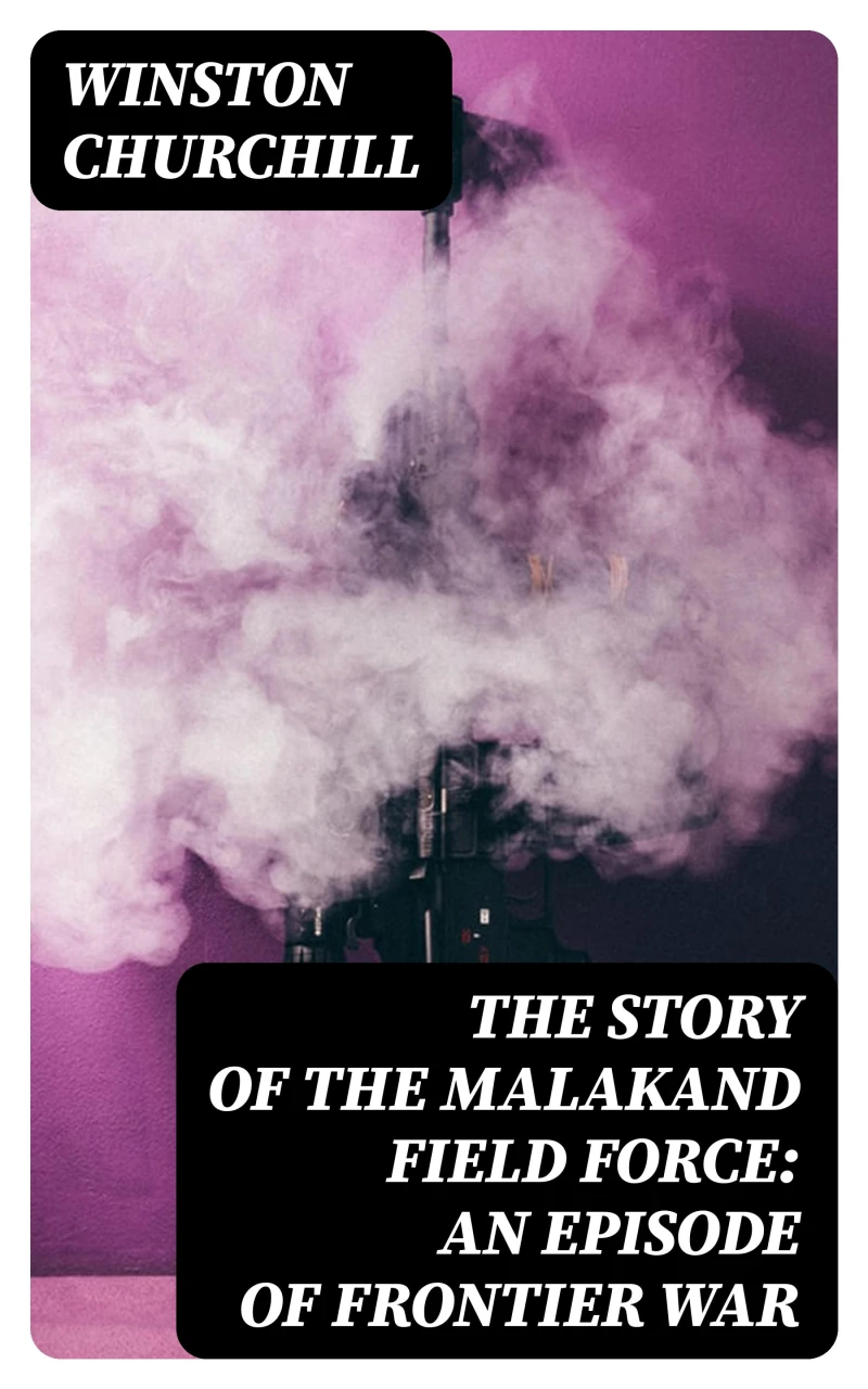 Portada: The Story of the Malakand Field Force: An Episode of Frontier War