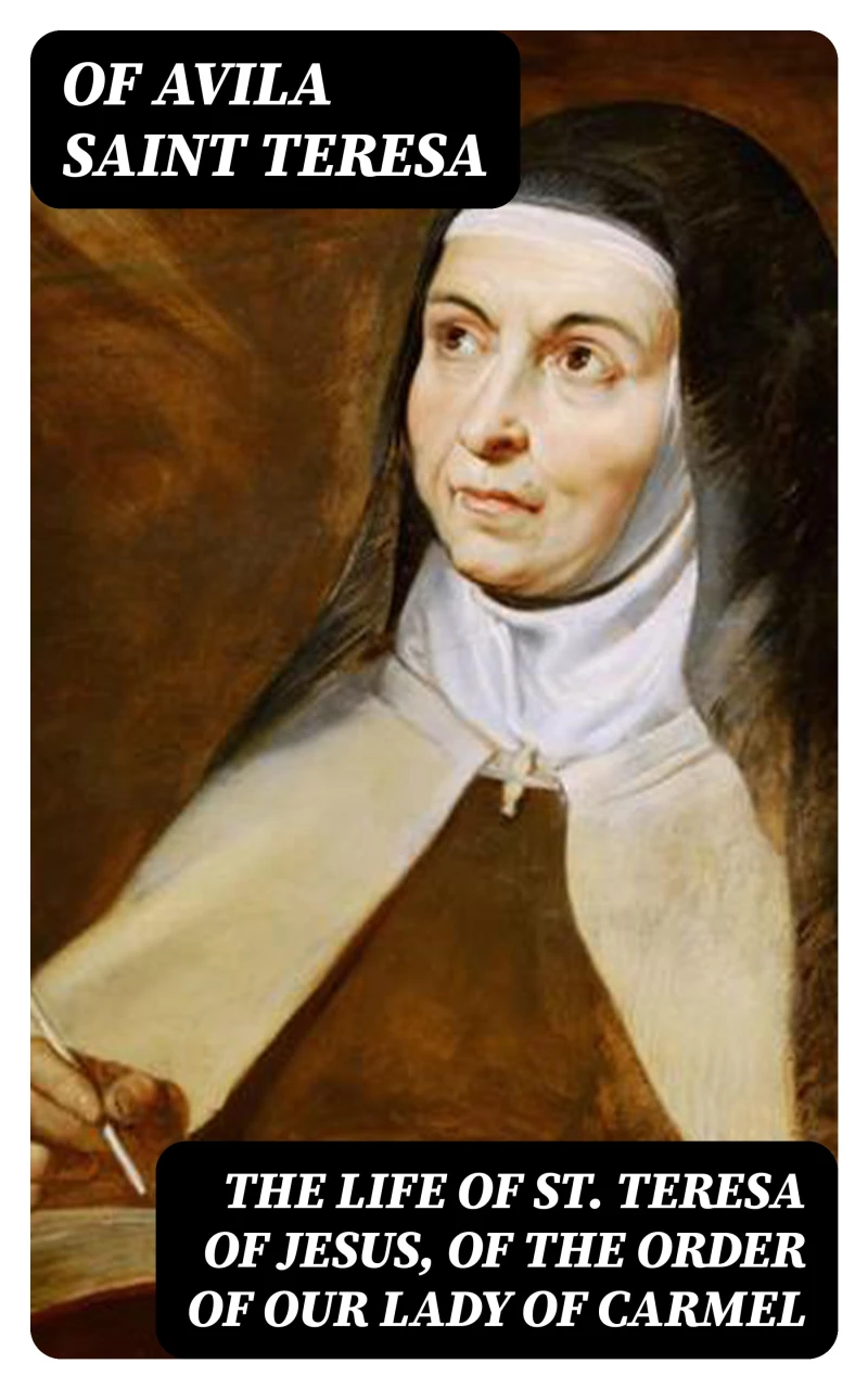 Portada: The Life of St. Teresa of Jesus, of the Order of Our Lady of Carmel