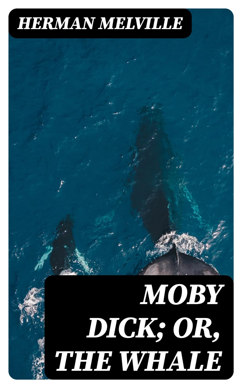 Portada: Moby Dick; Or, The Whale