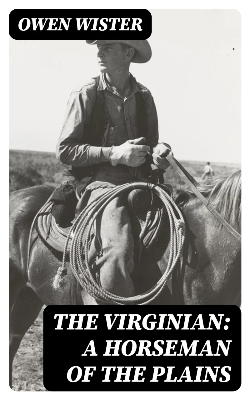 Portada: The Virginian: A Horseman of the Plains