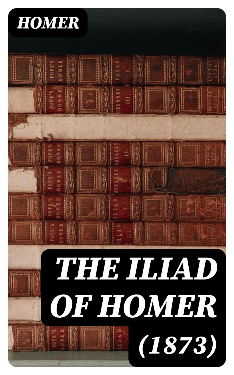Portada: The Iliad of Homer (1873)