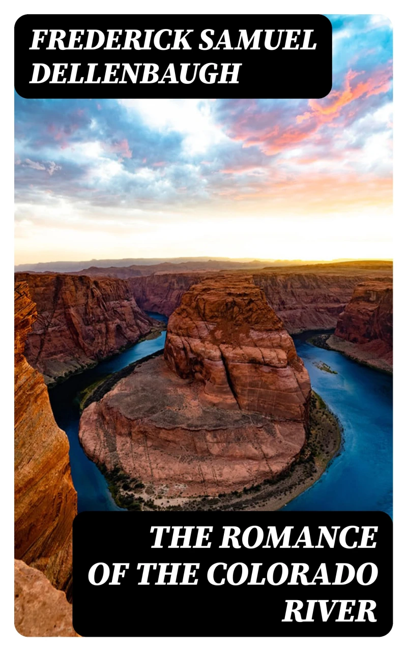 Portada: The Romance of the Colorado River