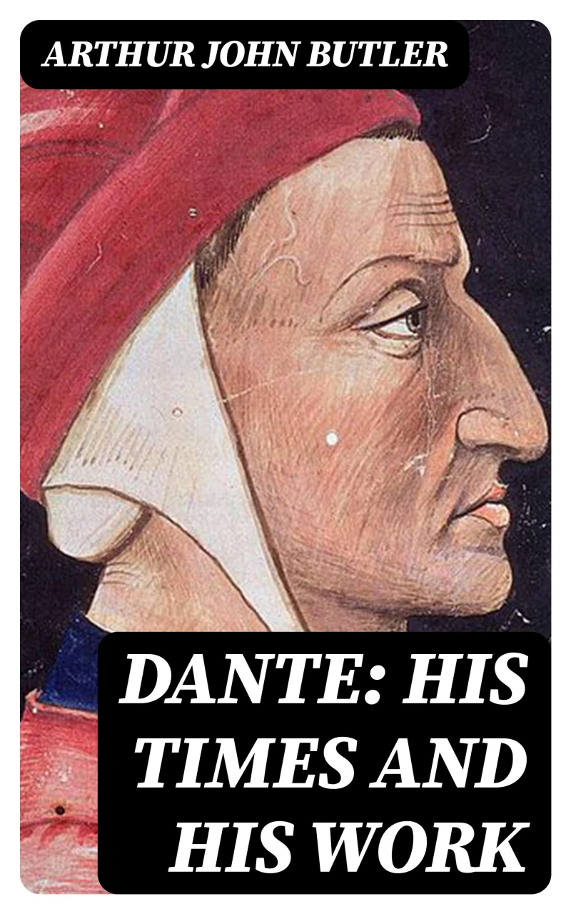 Portada: Dante: His Times and His Work