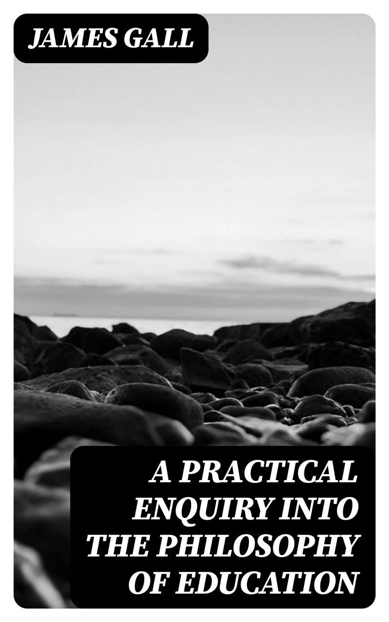 Portada: A Practical Enquiry into the Philosophy of Education