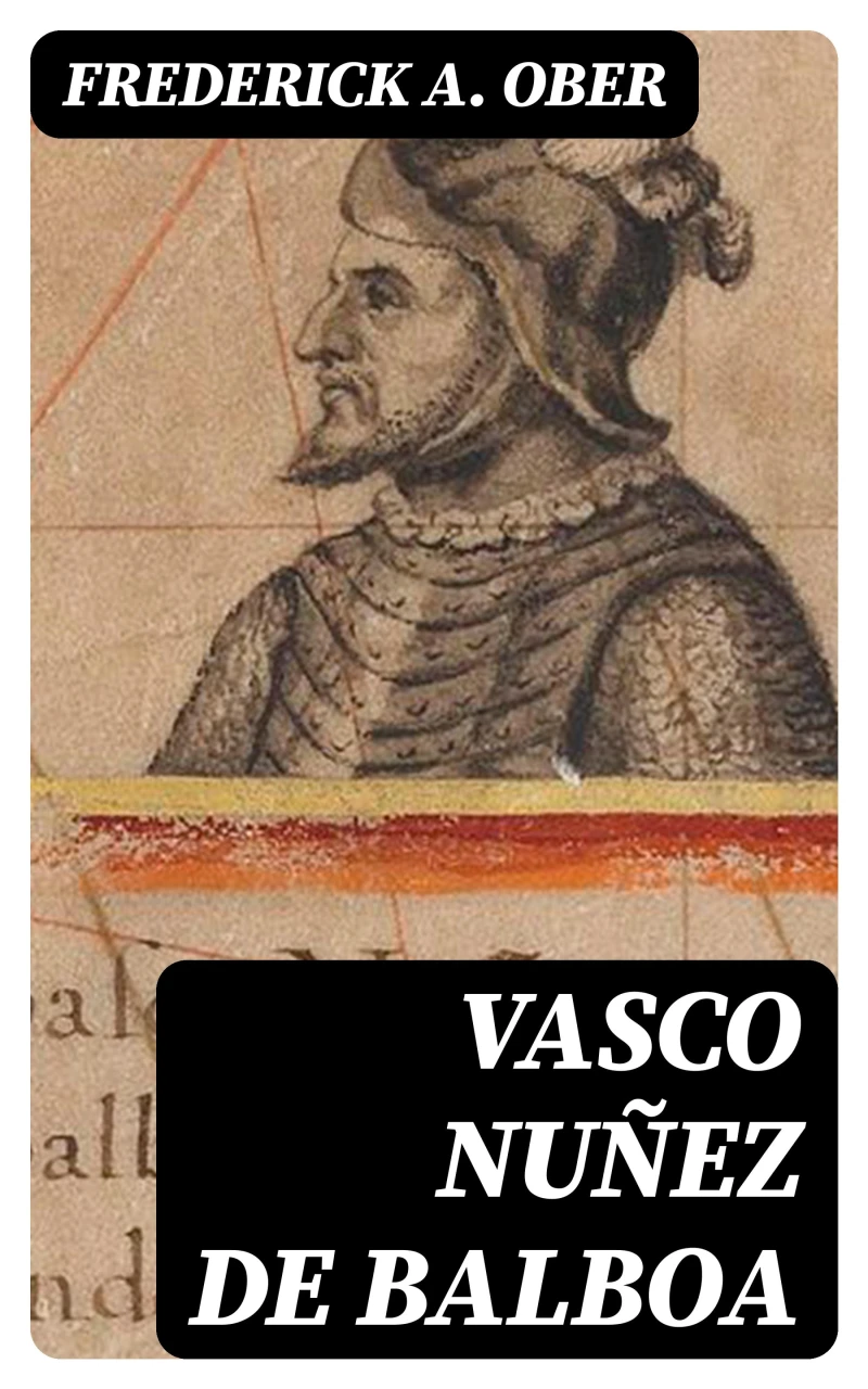 Portada: Vasco Nuñez de Balboa