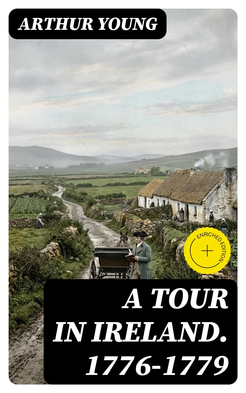 Portada: A Tour in Ireland. 1776-1779 (Annotated)