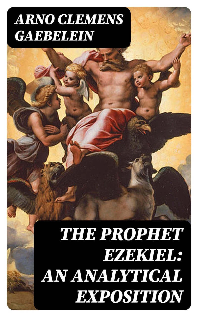 Portada: The Prophet Ezekiel: An Analytical Exposition