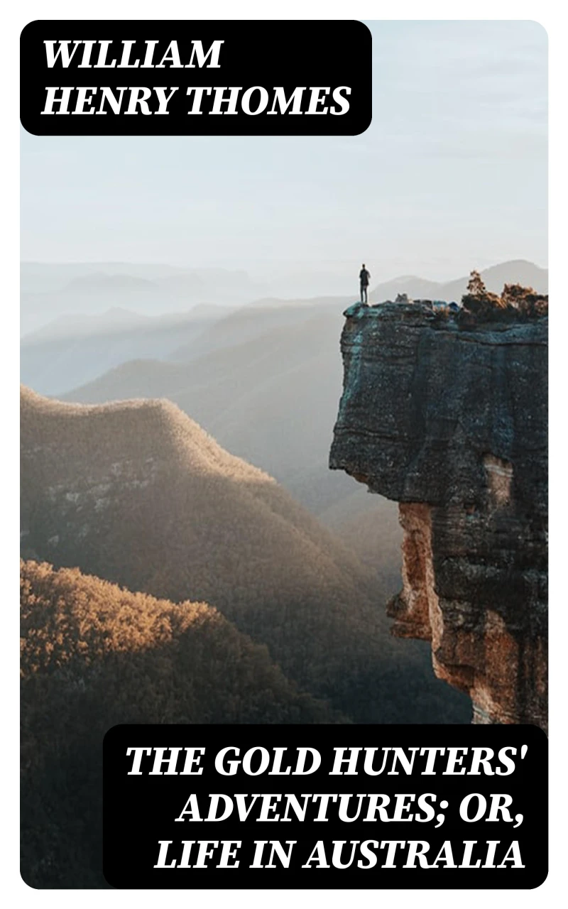 Portada: The Gold Hunters' Adventures; Or, Life in Australia