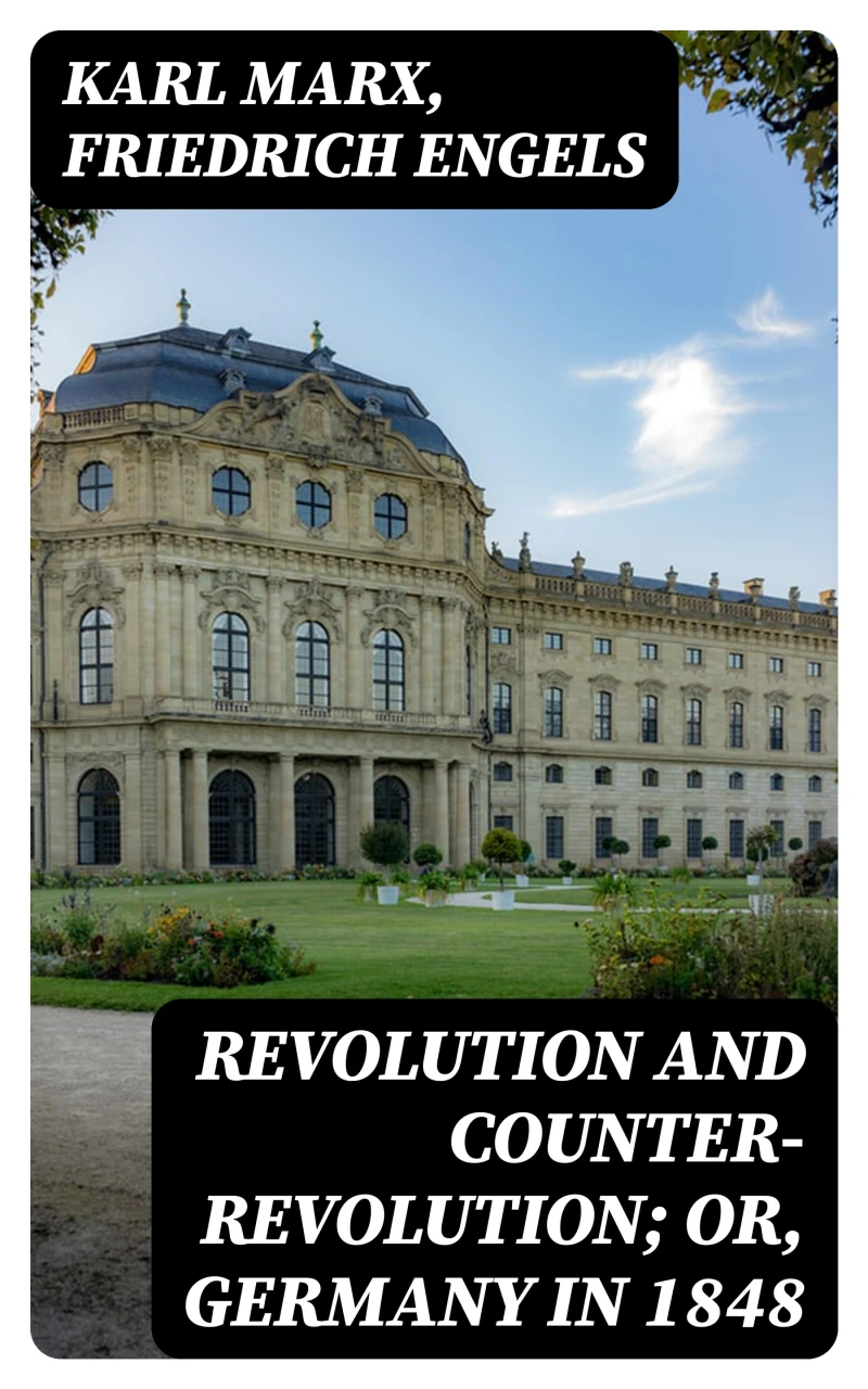 Portada: Revolution and Counter-Revolution; Or, Germany in 1848
