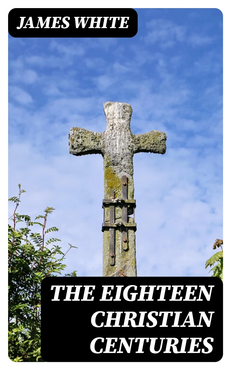 Portada: The Eighteen Christian Centuries
