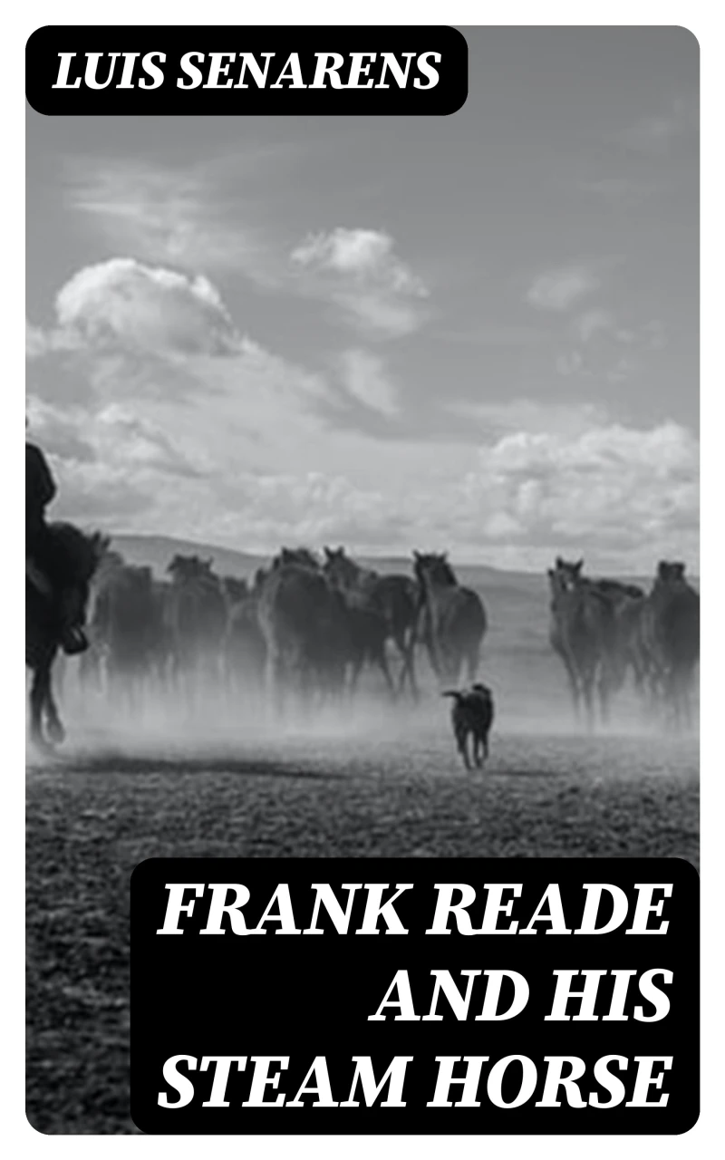 Portada: Frank Reade and His Steam Horse