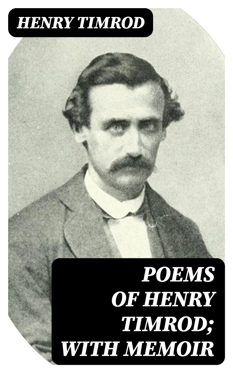 Portada: Poems of Henry Timrod; with Memoir