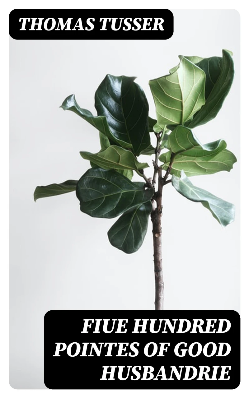 Portada: Fiue Hundred Pointes of Good Husbandrie