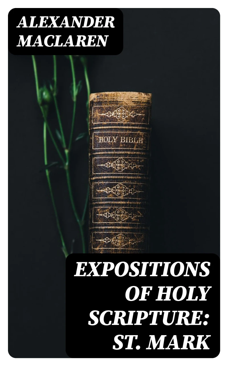 Portada: Expositions of Holy Scripture: St. Mark